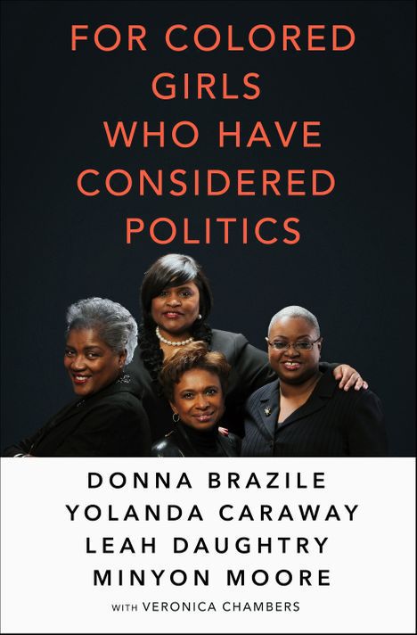 For Colored Girls Who Have Considered Politics